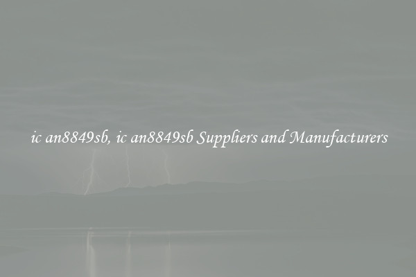 ic an8849sb, ic an8849sb Suppliers and Manufacturers