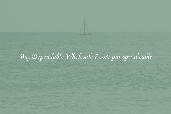 Buy Dependable Wholesale 7 core pur spiral cable