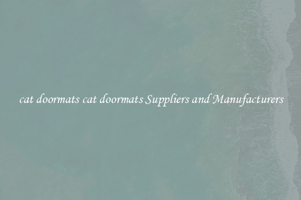 cat doormats cat doormats Suppliers and Manufacturers